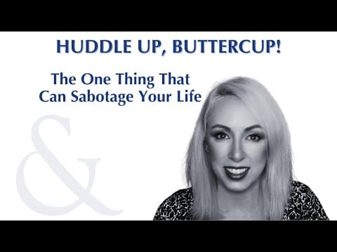 The One Thing That Can Sabotage Your Life