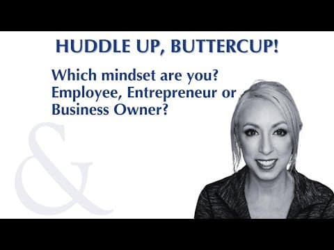 Which Mindset are You? Employee, Entrepreneur, or Business Owner?
