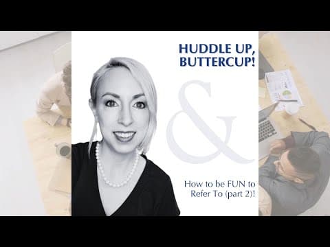 How to Be Fun to Refer To Part 2
