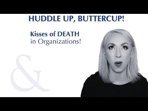 Kisses of Death in Organizations